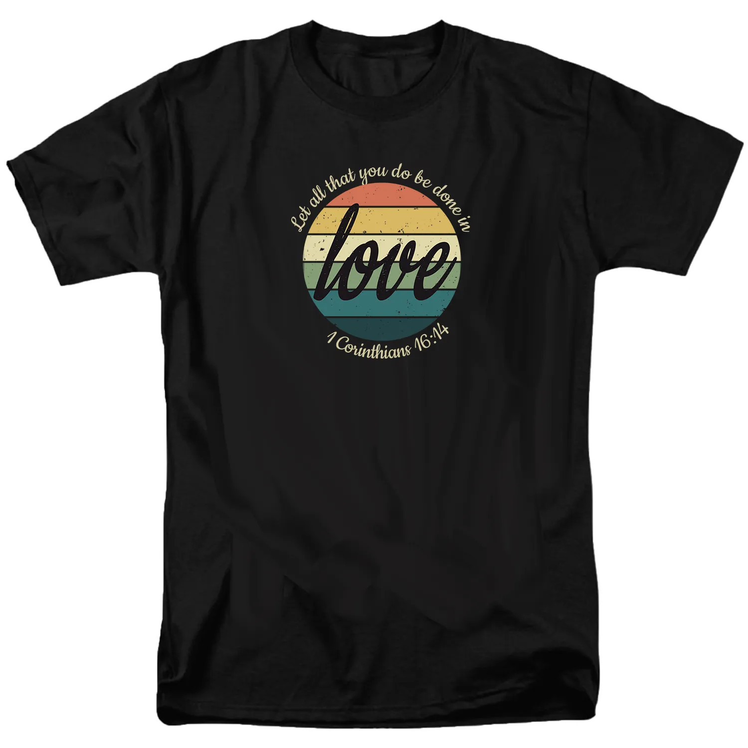Let All That You Do Be Done in Love Tee