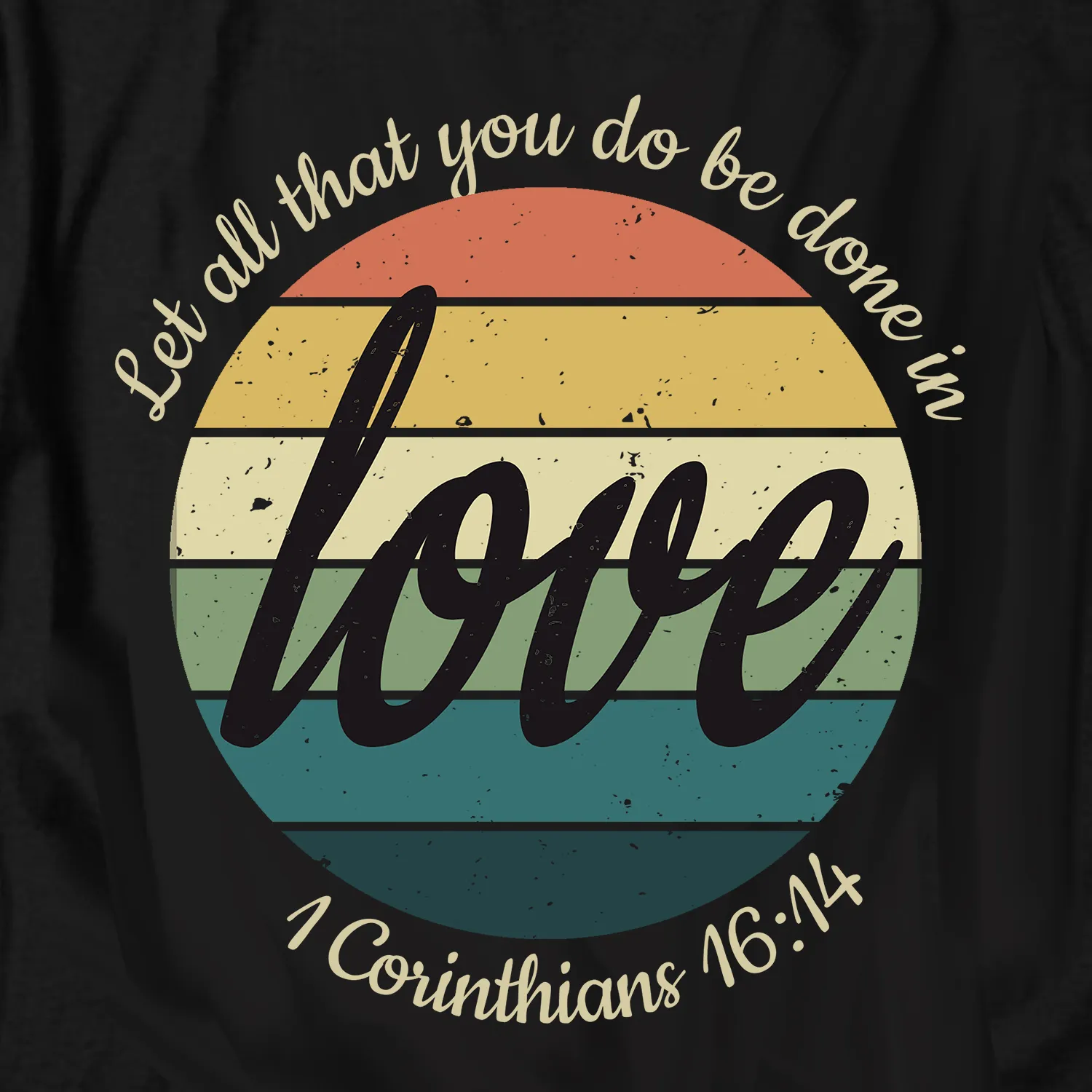 Let All That You Do Be Done in Love Left Tee – view 2