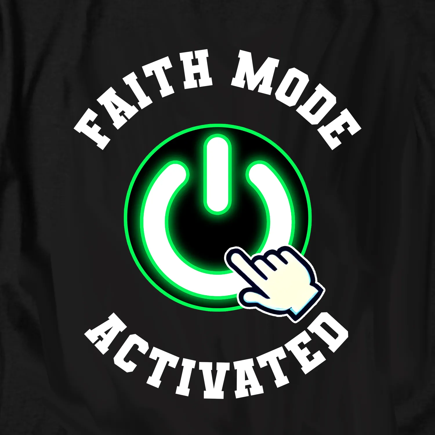 Faith Mode Activated Tee
